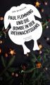 Paul Flemming und die Bombe in der Weihnachtsgans - Frankenkrimi