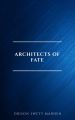 Architects of Fate, or, Steps To Success and Power