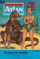 Atlan 44: Die Schule der Attentater