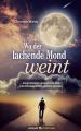 Wo der lachende Mond weint