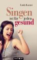 Singen ist fur jeden gesund