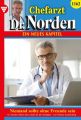 Chefarzt Dr. Norden 1162 – Arztroman