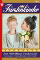 Furstenkinder 4 – Adelsroman