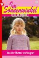 Im Sonnenwinkel Classic 40 – Familienroman