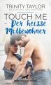 Touch Me - Der hei?e Mitbewohner | Erotische Geschichte