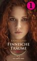 Finnische Traume - Teil 1 | Roman