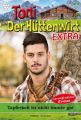 Toni der Huttenwirt Extra 4 – Heimatroman