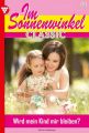 Im Sonnenwinkel Classic 41 – Familienroman