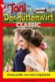 Toni der Huttenwirt Classic 41 – Heimatroman