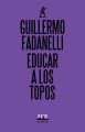 Educar a los topos
