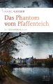 Das Phantom vom Pfaffenteich