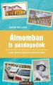 Almomban is gazdagodok