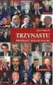 Trzynastu. Premierzy wolnej Polski
