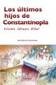 Los ultimos hijos de Constantinopla