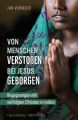 Von Menschen versto?en – bei Jesus geborgen