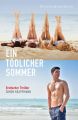 Ein todlicher Sommer: Erotischer Thriller