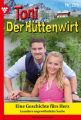 Toni der Huttenwirt 259 – Heimatroman