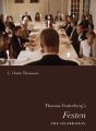 Thomas Vinterberg's Festen (<i>The Celebration)</i>