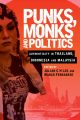 Punks, Monks and Politics