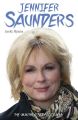 Jennifer Saunders - The Unauthorised Biography of the Absolutely Fabulous Star