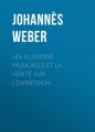 Les illusions musicales et la verite sur l'expression