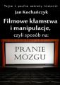 Filmowe klamstwa i manipulacje