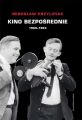 Kino bezposrednie (1960 - 1963)