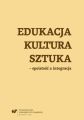 Edukacja, kultura, sztuka  spoistosc a integracja