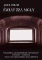 Swiat zza mgly. Tom 3 Kino polskie w "pierwszym okresie przemyslowym" (1911/1912 - 1920/1921). Tom III: Cien niesmiertelnosci. Sezon 1913/1914