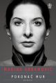 Marina Abramovic. Pokonac mur. Wspomnienia