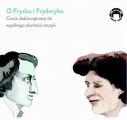 O Frycku i Fryderyku - Ciocia Jadzia zaprasza do wspolnego sluchania muzyki