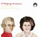 O Wolfgangu Amadeuszu - Ciocia Jadzia zaprasza do wspolnego sluchania muzyki