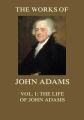 The Works of John Adams Vol. 1