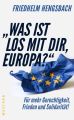 Was ist los mit dir, Europa?