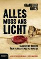 Alles muss ans Licht