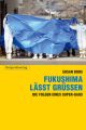 Fukushima lasst grussen