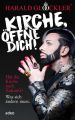Kirche, offne dich!