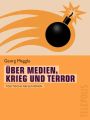 Uber Medien, Krieg und Terror (Telepolis)