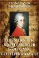Leben des k.k. Kapellmeisters Wolfgang Gottlieb Mozart