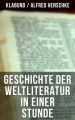 Geschichte der Weltliteratur in einer Stunde