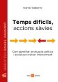 Temps dificils, accions savies