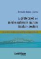 La proteccion del medio ambiente marino, insular y costero y el caso de las islas del Archipielago de Nuestra Senora del Rosario