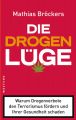 Die Drogenluge