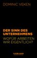 Der Sinn des Unternehmens