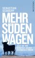 Mehr Suden wagen