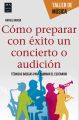 Como preparar con exito un concierto o audicion