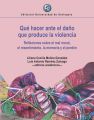 Que hacer ante el dano que produce la violencia