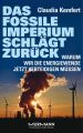 Das fossile Imperium schlagt zuruck
