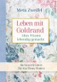 Leben mit Goldrand. Altes Wissen lebendig gemacht