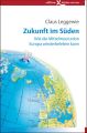 Zukunft im Suden